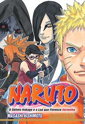 Naruto Gaiden : O Sétimo Hokage e a Lua que Floresce Vermelha - Volume Único (Item novo e lacrado)