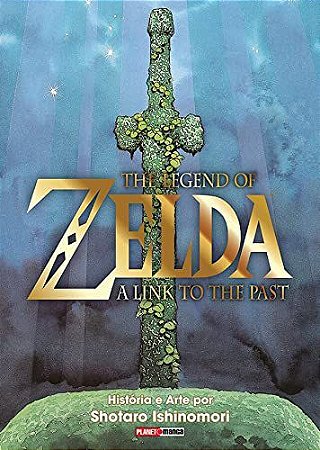 The Legend of Zelda : A Link To The Past (Shotaro Ishinomori) - Volume Único (Item novo e lacrado)