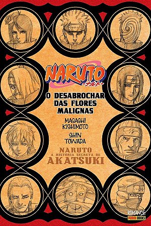 Naruto - A História Secreta da Akatsuki : O Desabrochar das Flores Malignas- Volume Único (Item novo e lacrado)