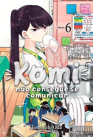 Komi Não Consegue se Comunicar - Volume 06 (Item novo e lacrado)