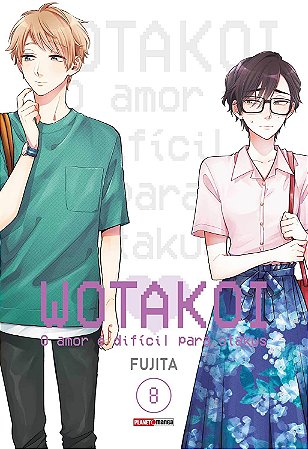 Wotakoi: O amor é difícil para Otakus - Volume 08 (Item novo e lacrado)