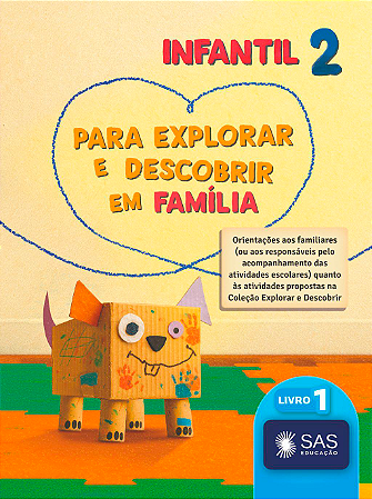 COLEÇÃO EXPLORAR E DESCOBRIR - SAS - INFANTIL 2 - 2027