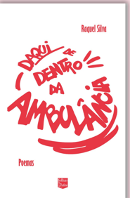DAQUI DE DENTRO DA AMBULÂNCIA