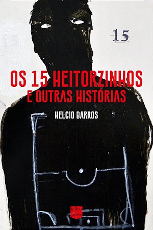OS 15 HEITORZINHOS E OUTRAS HISTÓRIAS   ***PRÉ-VENDA***