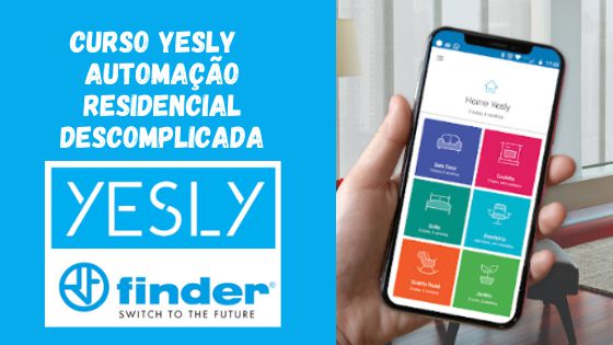 Curso YESLY - Automação Residencial Descomplicada