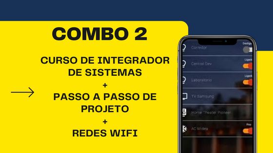 Combo 2 (cursos online) - Integrador + Projeto + Redes Wifi
