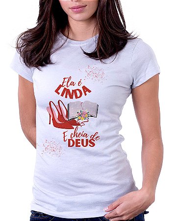 Camiseta Baby Look Básica Soft - Ela é Linda e Cheia de Deus