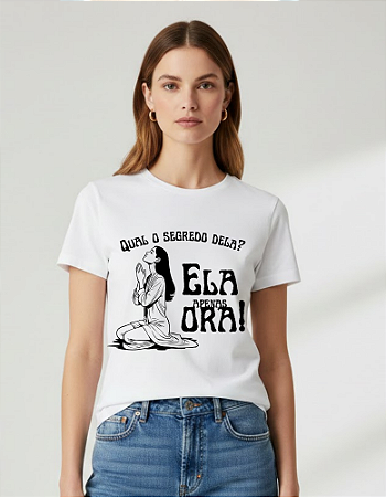 Camiseta Baby Look Básica Soft - Qual o segredo dela? Ela Apenas Ora