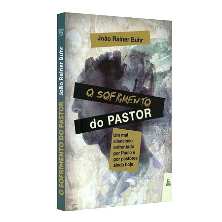 Livro O Sofrimento do Pastor - João Rainer Buhr - Esperança