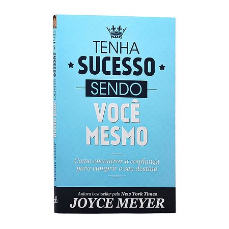 Livro Tenha Sucesso Sendo Você Mesmo - Joyce Meyer - Bello