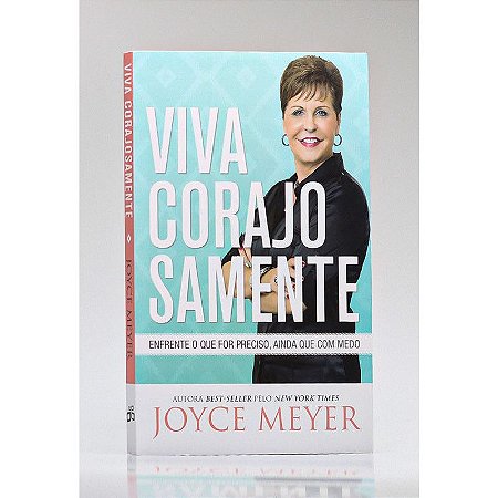 Livro Viva Corajosamente - Joyce Meyer - Bello Publicações