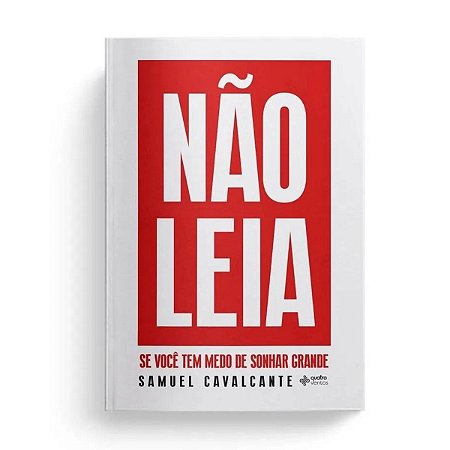 Livro Nao Leia - Samuel Cavalcante - Quatro Ventos