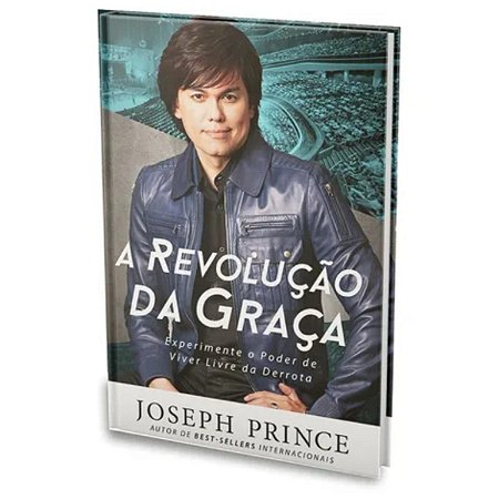 Livro A Revolução da Graça - Joseph Prince - Bello Publicações