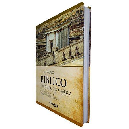 Dicionário Bíblico Ilustrado Capa Dura - Editora Geográfica