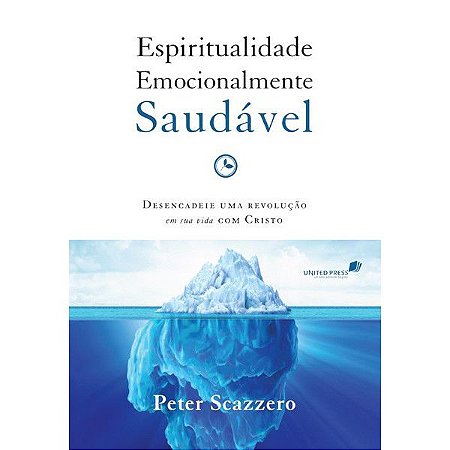Espiritualidade Emocionalmente Saudável - Peter Scazzero