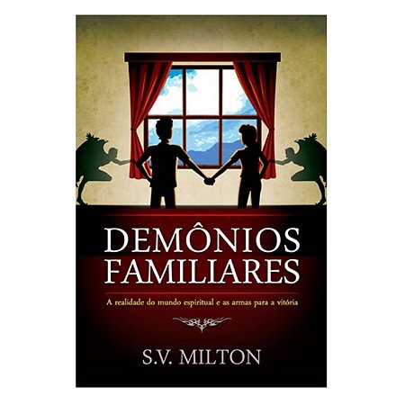 Livro Demônios Familiares - S.V. Milton - AD Santos