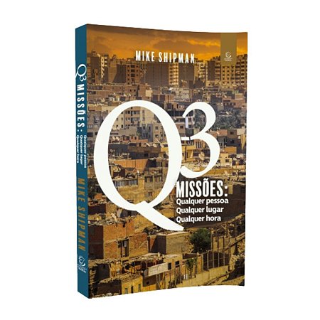 Livro Q3 Missões - Mike Shipman - Editora Esperança
