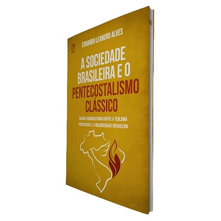 Livro A Sociedade Brasileira e o Pentecostalismo Clássico