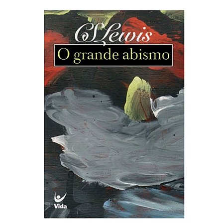 Livro - O Grande Abismo - C.S. Lewis - Editora Vida