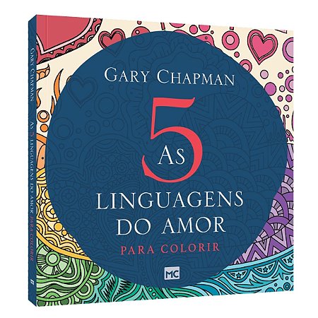 Livro As Cinco Linguagens Do Amor Para Colorir - Gary C