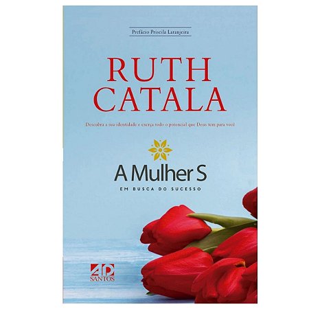 Livro A Mulher S em Busca do Sucesso - Ruth Catala - AD