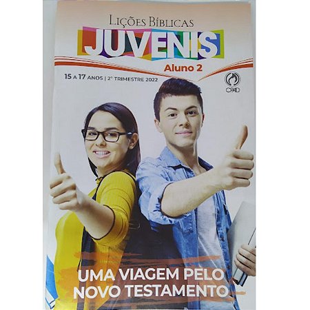 Lições Bíblicas Juvenis 2° trimestre Aluno CPAD