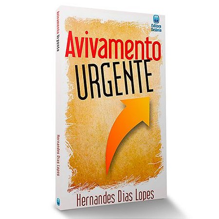 Livro Avivamento Urgente - Hernandes Dias Lopes - Betania
