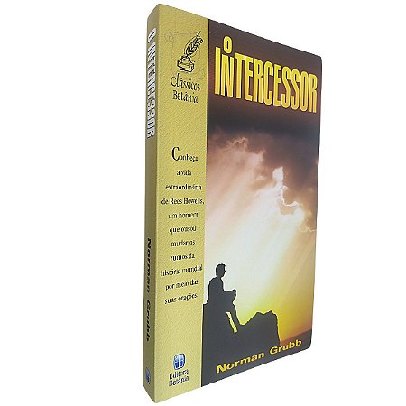 Livro O Intercessor | Norman Grubb | Betânia