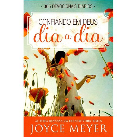 Devocional Confiando em Deus Dia a Dia - Joyce Meyer