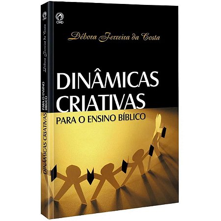 Livro Dinâmicas Criativas Para Ensino Bíblico - CPAD