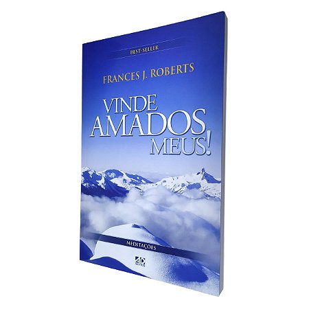 Livro Vinde Amados Meus - Francis J. Roberts - Ad Santos