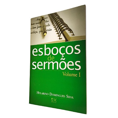 Esboços de Sermões - Volume I - Hylarino Silva - AD Santos