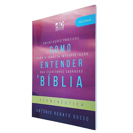 Livro - Como Entender a Bíblia Hermenêutica - Ad Santos