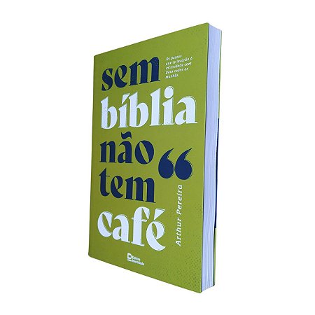 Livro Sem Bíblia Não Tem Café | Pastor Arthur Pereira