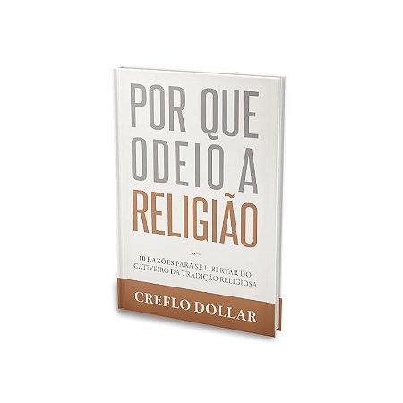 Livro Porque Odeio A Religião | Bello Publicações