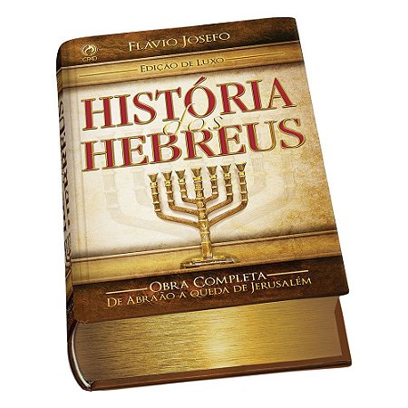 História dos Hebreus Edição Luxo - Flavio Josefo - Cpad