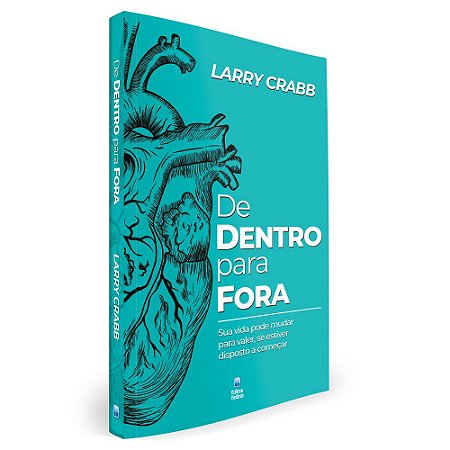 De Dentro Para Fora - Larry Crabb - Betania