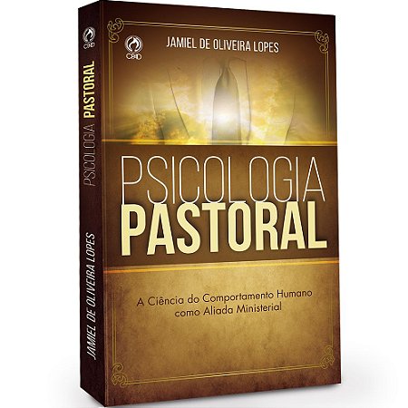Psicologia Pastoral - Jamiel de Oliveira Lopes - Cpad