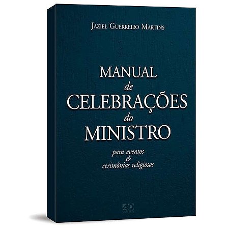 Manual de Celebrações do Ministro - Jaziel - ADSantos