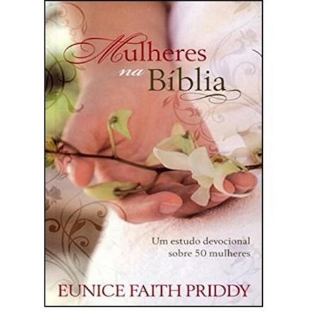 Mulheres Na Bíblia - Devocional Das Mulheres - Volume Unico