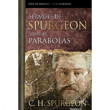 Livro Sermoes De Spurgeon Sobre As Parabolas