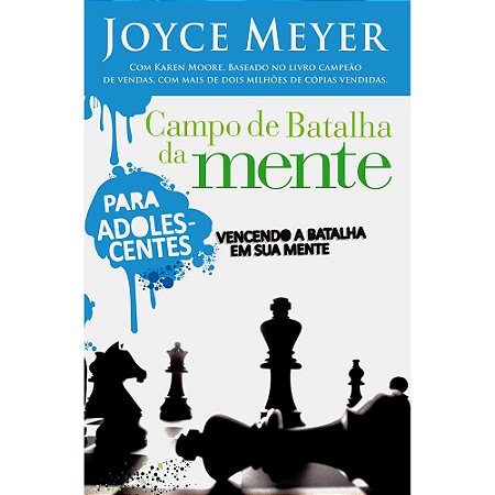 Campo de Batalha da Mente - Para ADOLESCENTES - Joyce Meyer