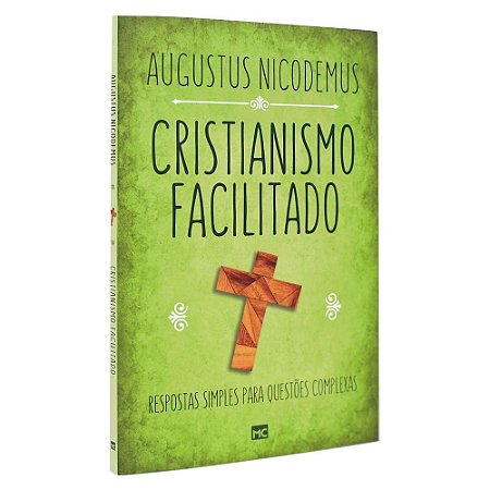 Livro Cristianismo Facilitado - Augustus Nicodemus
