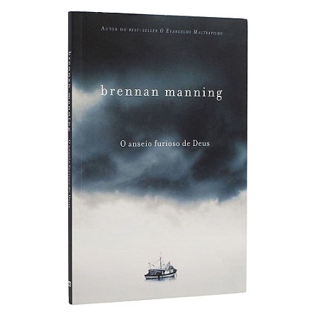 Livro O Anseio Furioso de Deus - Brennan Manning