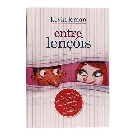 Livro Entre Lençóis - Kevin Leman - Mundo Cristão