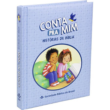 Livro Infantil Conta Pra Mim Histórias Da Bíblia Azul - Sbb