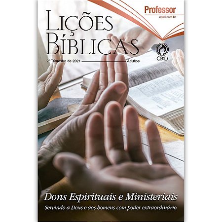 Revista Lições Bíblicas Adultos Professor 2º Tri. de 2021