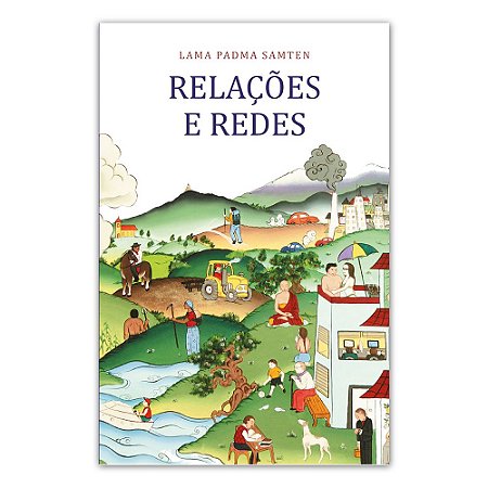 Livro Relações e Redes | Lama Padma Samten