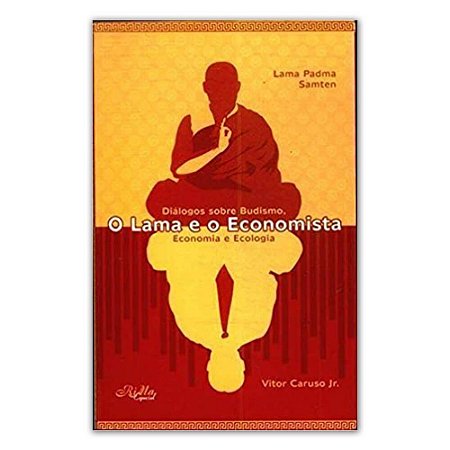 Livro O Lama e o Economista | Lama Samten e Vitor Caruso Jr.