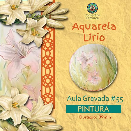 Aula gravada - Pintura - Aquarela Lírio #55